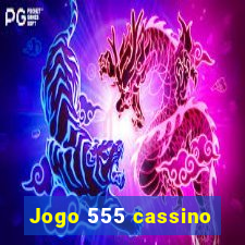 Jogo 555 cassino